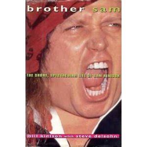 Brother Sam: The Short Spectacular Life of Sam .